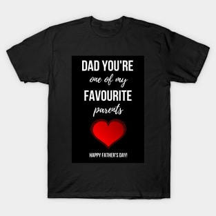 Dad You're One Of My Favourite Parents T-Shirt